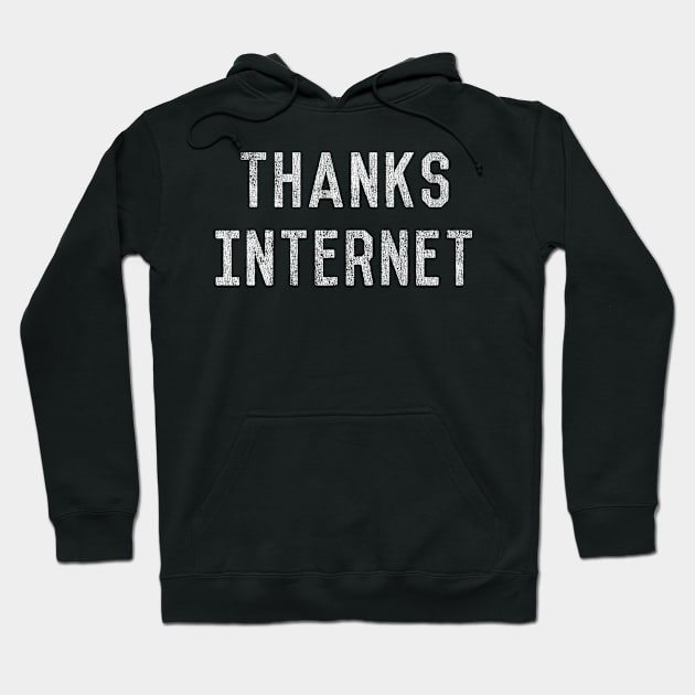 Thanks Internet Graduation Hoodie by Flippin' Sweet Gear